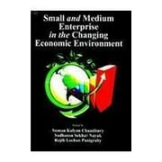 Ssdn Publishers & Distributors Small And Medium Enterprise In The Changing Economic Environment - S K Chaudhury, S S Nayak