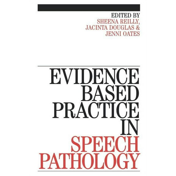 Evidence-Based Practice in Speech Pathology (Paperback)