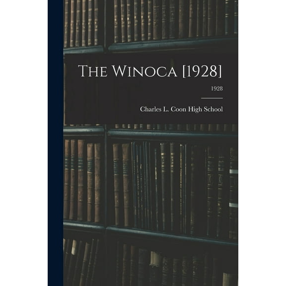 The Winoca [1928]; 1928, (Paperback)