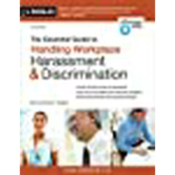 Essential Guide to Handling Workplace Harassment and Discrimination, The