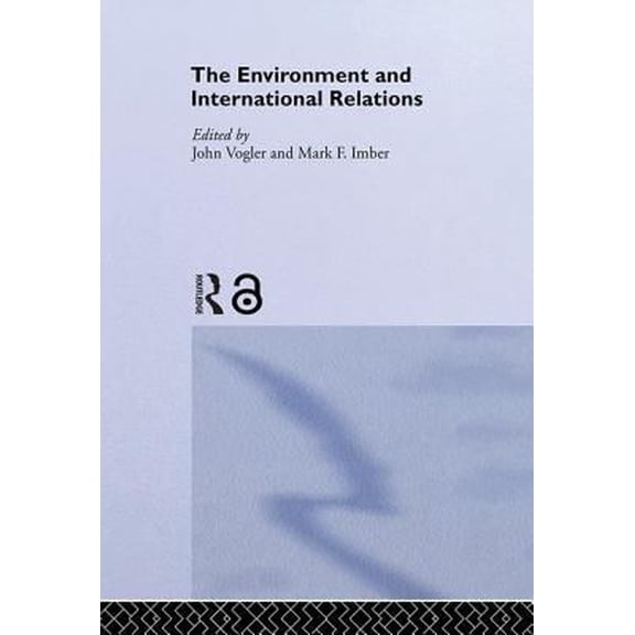 Pre-Owned The Environment and International Relations (Paperback) 0415122155 9780415122153