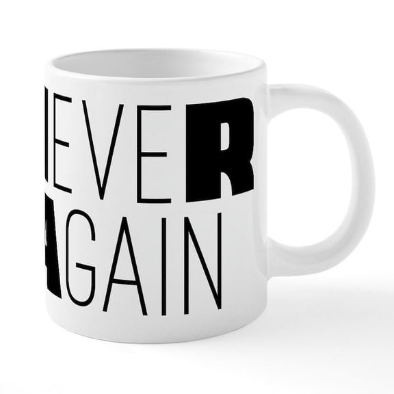 CafePress - Never Again - 20 Oz White Ceramic Mega Mug