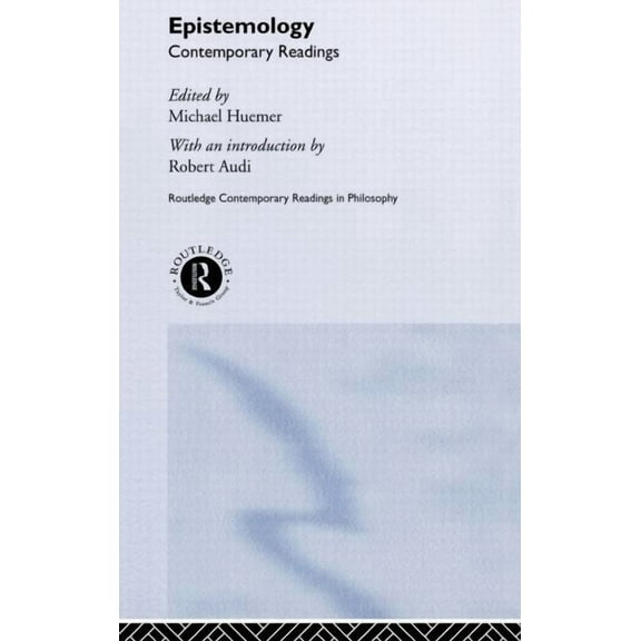 Routledge Contemporary Readings in Philo Epistemology: Contemporary Readings, (Hardcover)
