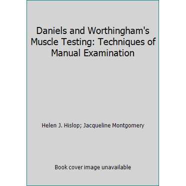 Pre-Owned Daniel's and Worthingham's Muscle Testing: Techniques of Manual Examination (Paperback) 0721643051 9780721643052