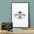thumbnail image 3 of Designs ByLITA Per My Last Email NO! 8 x 10 UNFRAMED Print Novelty Decor Wall Art, 3 of 3