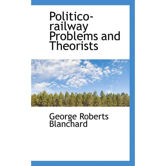 Politico-Railway Problems and Theorists (Paperback)