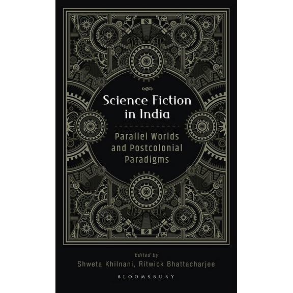 Science Fiction in India: Parallel Worlds and Postcolonial Paradigms (Hardcover)