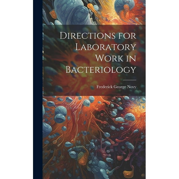 Directions for Laboratory Work in Bacteriology (Hardcover)