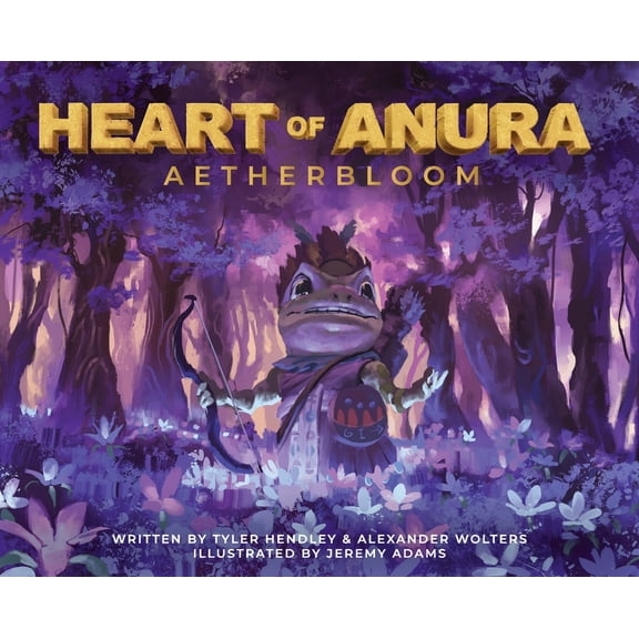 Heart of Anura: Aetherbloom, (Hardcover)
