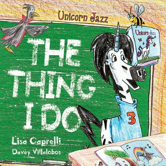 Unicorn Jazz Unicorn Jazz The Thing I Do, Book 4, (Paperback)