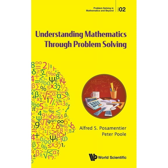 Problem Solving in Mathematics and Beyon Understanding Mathematics Through Problem Solving, Book 2, (Hardcover)