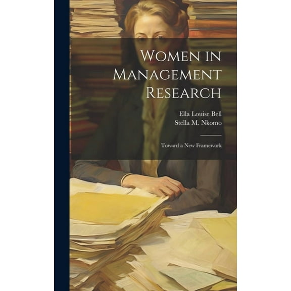 Women in Management Research: Toward a new Framework (Hardcover)