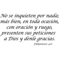 Filipenses 4:6, Spanish Bible Verse Vinyl Wall Decal by Scripture Wall Art, 11"x22" Black, Christian
