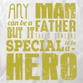thumbnail image 2 of Any Man Can Be A Father T-Shirt | Loving Father White Tee Gift, 2 of 5