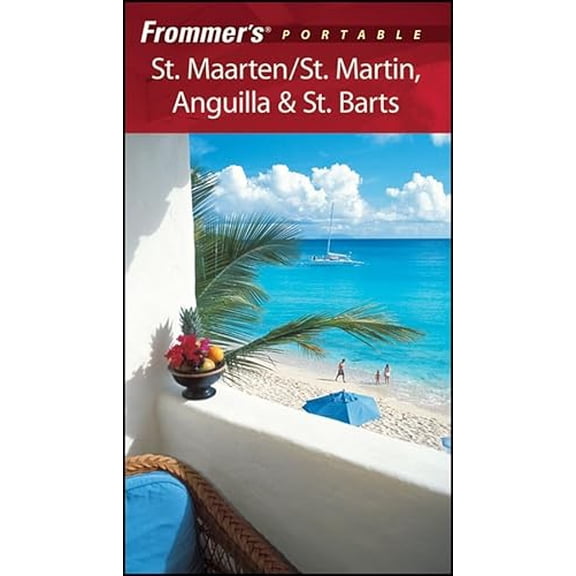 Pre-Owned Frommer's Portable St. Maarten/St. Martin, Anguilla & St. Barts (Paperback) 0470331461 9780470331460
