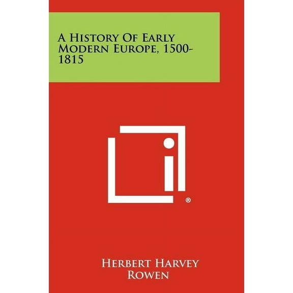 A History of Early Modern Europe, 1500-1815 (Paperback)