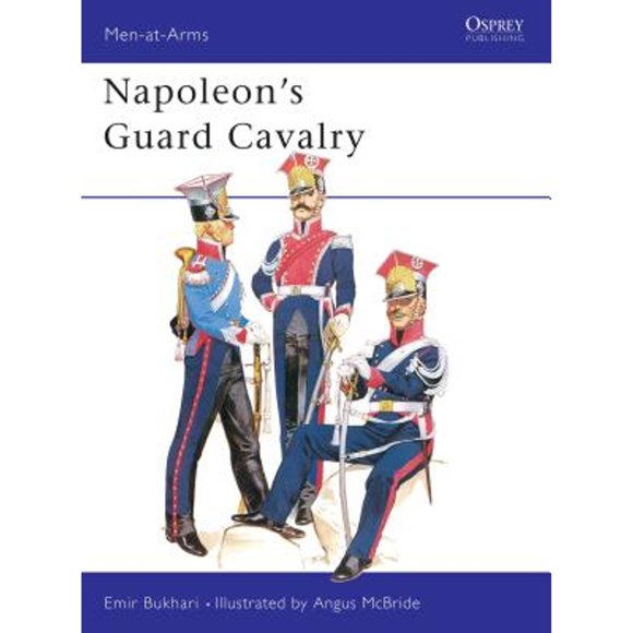 Pre-Owned Napoleon's Guard Cavalry (Paperback 9780850452884) by Emir Bukhari