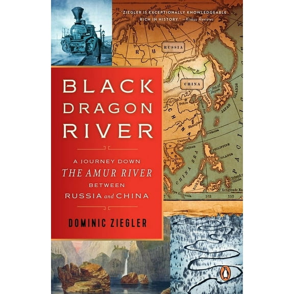 Black Dragon River: A Journey Down the Amur River Between Russia and China, (Paperback)