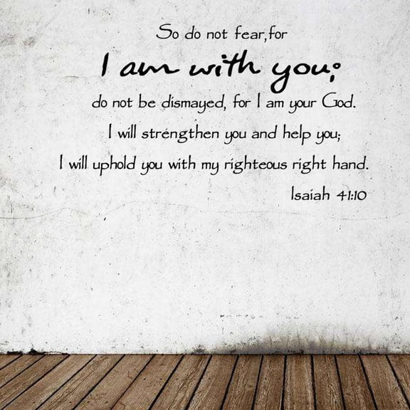 OUNONA Inspirational Wall Art Sticker with So Do Not Fear for I Am with You 41:10 Bible Quote Decorative Wallpaper