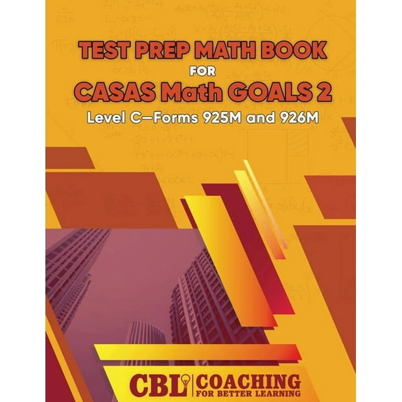 Test Prep Math Book for CASAS Math GOALS 2 Level C-Forms 925M and 926M, (Paperback)