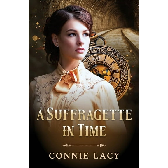 A Suffragette in Time, (Paperback)