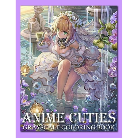 Anime Cuties : Grayscale Coloring Book for Adults and