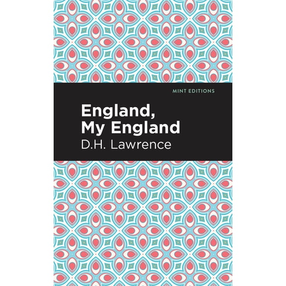 Mint Editions (Short Story Collections a England, My England and Other Stories, (Paperback)
