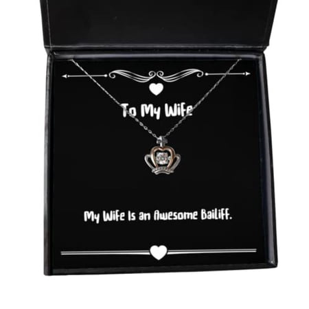 Unique Wife Crown Pendant Necklace, My Wife is an Awesome Bailiff, Cheap for, Holiday
