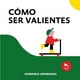thumbnail image 1 of Como Ser Valientes, 1 of 2
