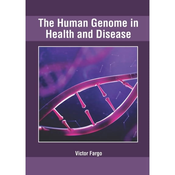 The Human Genome in Health and Disease, (Hardcover)