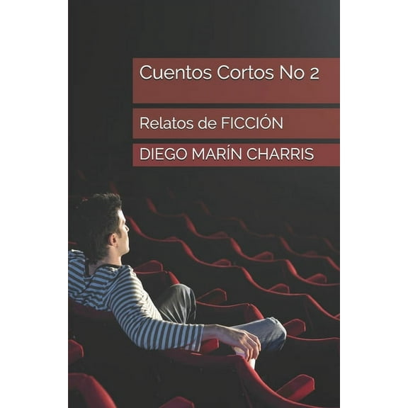 Cuentos Cortos No 2: Relatos De FicciÓn (Paperback)