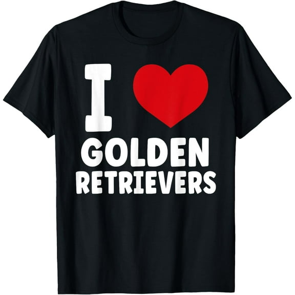 I Love Golden Retrievers I Heart Golden Retrievers Funny Dog T-Shirt