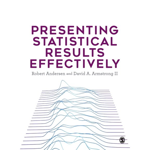 Presenting Statistical Results Effectively, (Paperback)