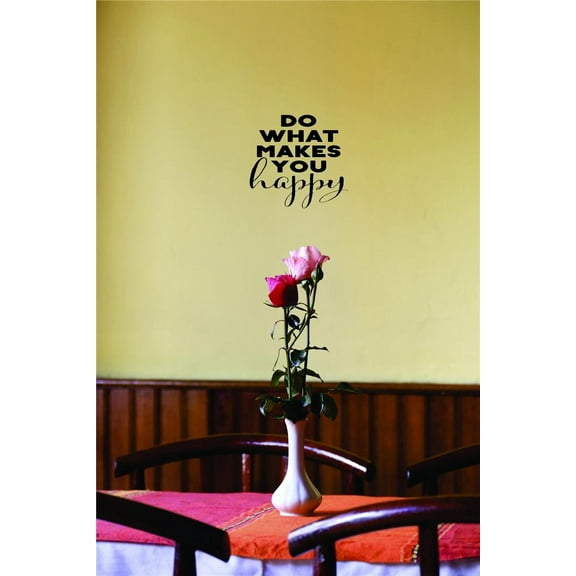Do What Makes You Happy Vinyl Wall Decal for Home - Motivation Dream Smile Love Life Cute Wall Décor Bedroom Living Room Entry - Removable High Tact - Size: 12 In x 18 In