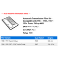 thumbnail image 2 of Automatic Transmission Filter Kit - Compatible with 1984 - 1985, 1987 - 1994 Toyota Pickup 4WD 1988 1989 1990 1991 1992 1993, 2 of 2