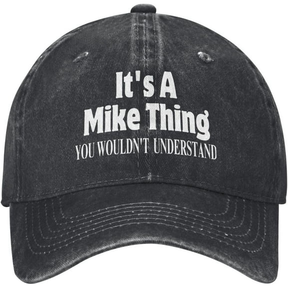 It's A Mike Thing You Wouldn't Understand Denim Hat Baseball Cap