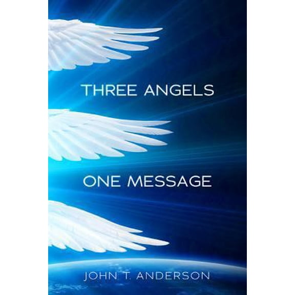 Pre-Owned Three Angels, One Message (Paperback) 0828026580 9780828026581