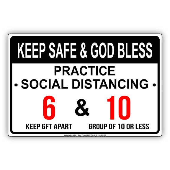 Practice Social Distancing Keep Safe and God Bless Indoor Outdoor Health and Safety Novelty Aluminum Metal Sign 8"x12"