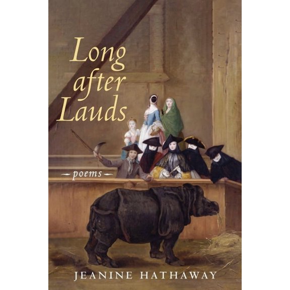 Long after Lauds: Poems