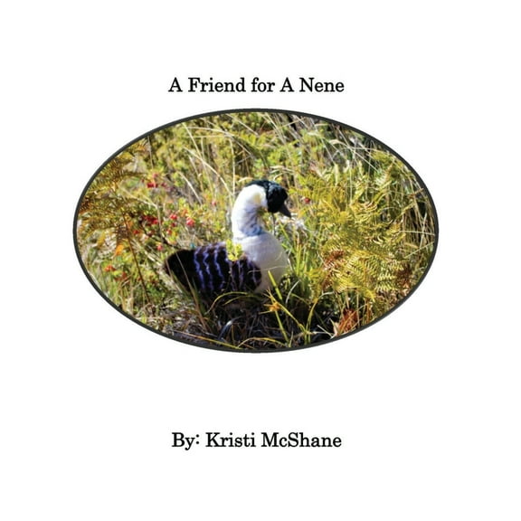 A Friend For A Nene, (Hardcover)
