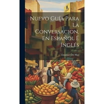Nuevo GuÃa Para La Conversacion, En Español É Inglés (Hardcover)