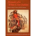 thumbnail image 2 of Bison Book Memoirs of a White Crow Indian, (Paperback), 2 of 2