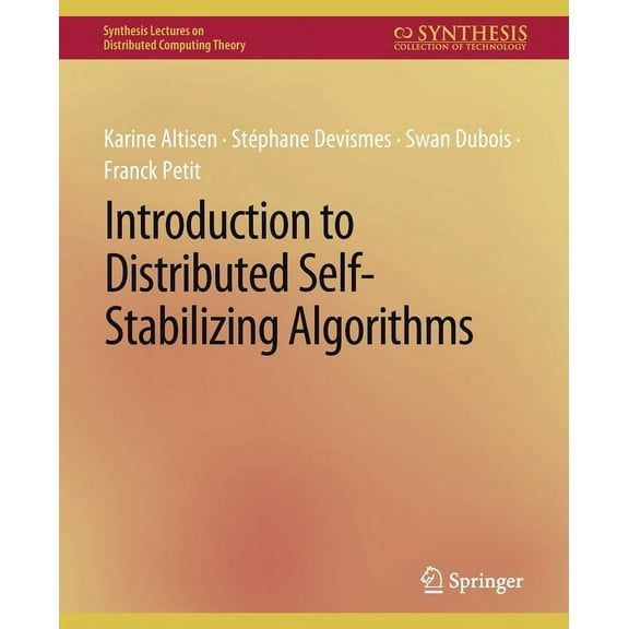 Synthesis Lectures on Distributed Comput Introduction to Distributed Self-Stabilizing Algorithms, (Paperback)
