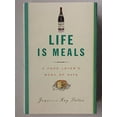thumbnail image 1 of Pre-Owned Life Is Meals: A Food Lover's Book of Days (Hardcover) 0307264963 9780307264961, 1 of 1