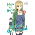 thumbnail image 1 of Pre-Owned How to Raise a Boring Girlfriend, Volume 6 (Paperback) 0316399116 9780316399111, 1 of 1