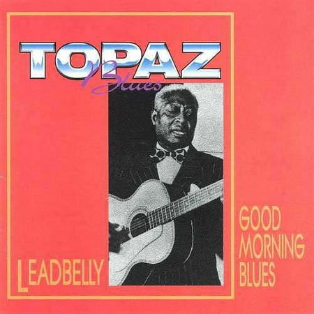 LEADBELLY - GOOD MORNING BLUES'. (21 OTH