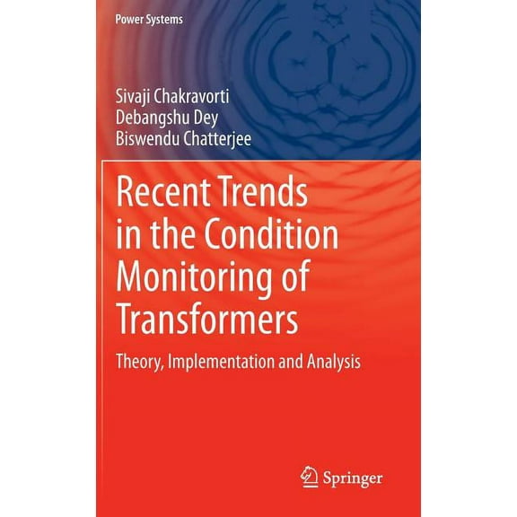 Power Systems Recent Trends in the Condition Monitoring of Transformers: Theory, Implementation and Analysis, (Hardcover)