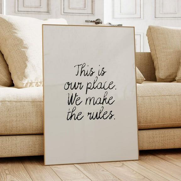Miluva This Is Our Place We Make The Rules Print, Dorm Room Wall Art, Trendy Living Room Print, Apartment Decor, Above Bed Print, Decor For Living Room Bedroom, 8x12 UNFRAMED