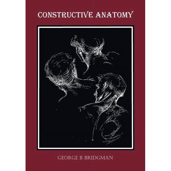 Constructive Anatomy (Fully Illustrated), (Paperback)