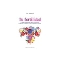 thumbnail image 1 of Tu fertilidad Ediciones Obelisco Pasta Dura, 1 of 2